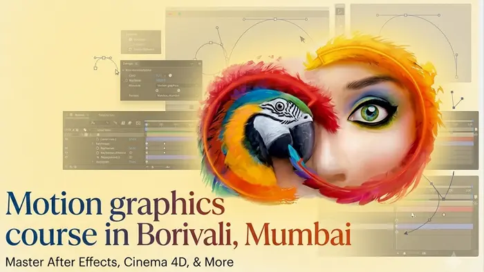 Advance Motion graphic course in Borivali, Mumbai.
